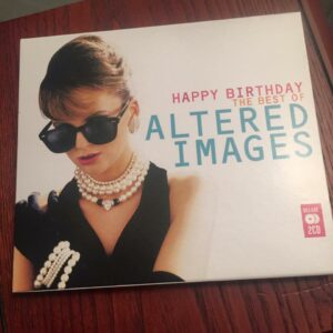 Altered Images: “Happy birthday. The Best of Altered Images” (1981-1983 / 2007)