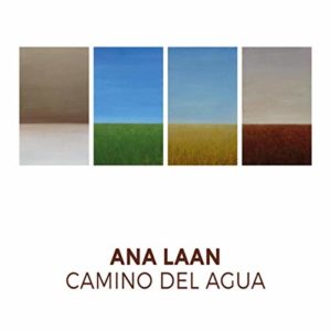 Ana Laan: “Camino del agua” (2018)