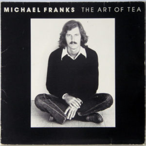 Michael Franks: “The art of tea” (1976)