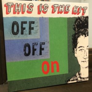 This Is The Kit: “Off off on” (2020)