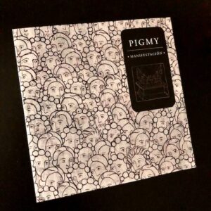 Pigmy: “Manifestación” (2020)