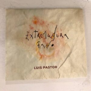 Luis Pastor: “Extremadura fado” (2022)