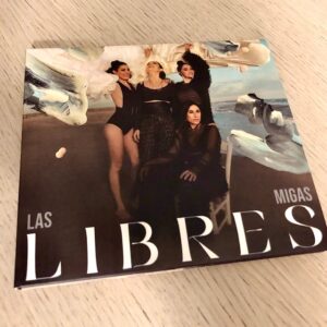 Las Migas: “Libres” (2022)