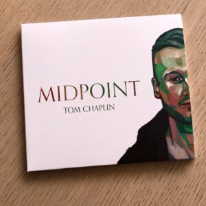 Tom Chaplin: “Midpoint” (2022)