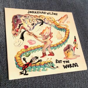 Jonathan Wilson: “Eat the worm” (2023)