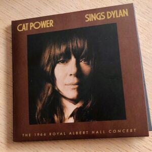 Cat Power: “Cat Power sings Dylan. The 1966 Royall Albert Hall concert” (2023)