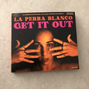 La Perra Blanco: “Get it out” (2024)