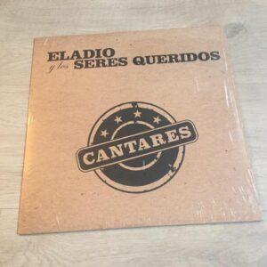 Eladio y Los Seres Queridos: “Cantares” (2017)