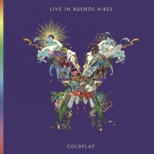Coldplay: “Live in Buenos Aires” (2018)