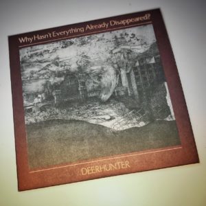 Deerhunter: “Why hasn’t everything already dissapeared” (2019)