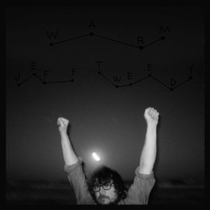 Jeff Tweedy: “Warm” (2018)