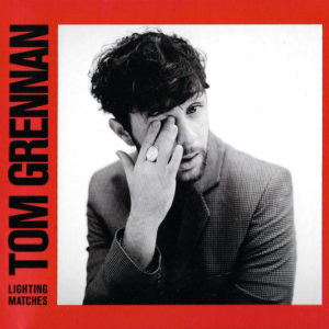 Tom Grennan: “Lightning matches” (2018)