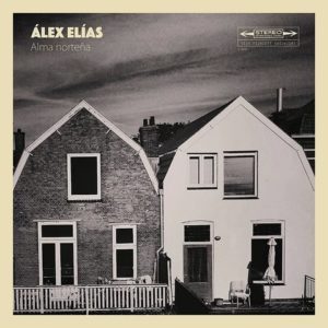Álex Elías: “Alma norteña” (2018)