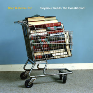 Brad Mehldau: “Seymour reads the Constitution” (2018)