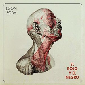 Egon Soda: “El rojo y el negro” (2018)