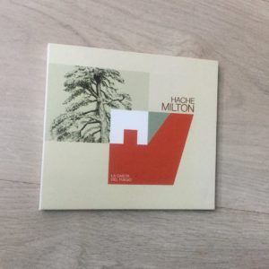 Hache Milton: “La casita del fuego” (2018)