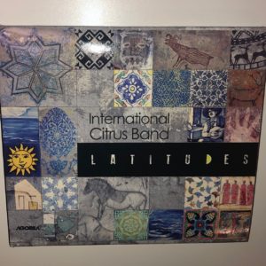 International Citrus Band: “Latitudes” (2019)
