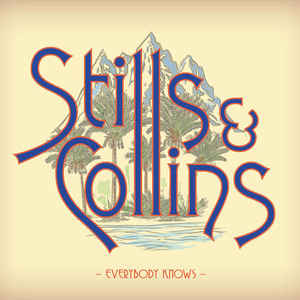 Stills & Collins: “Everybody knows” (2018)