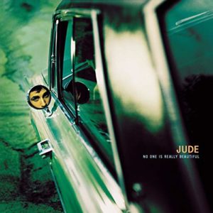 Jude: “No one is really beautiful” (1998)