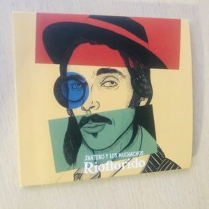 Santero y Los Muchachos: “Rioflorido” (2019)