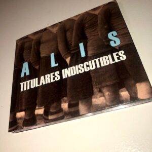 Alis: “Titulares indiscutibles” (2019)