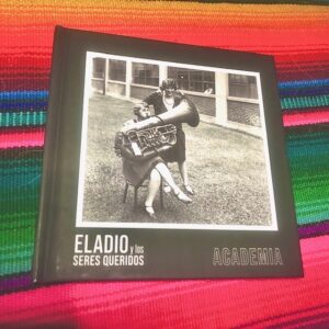 Eladio y Los Seres Queridos: “Academia” (2020)