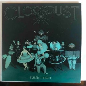 Rustin Man: “Clockdust” (2020)
