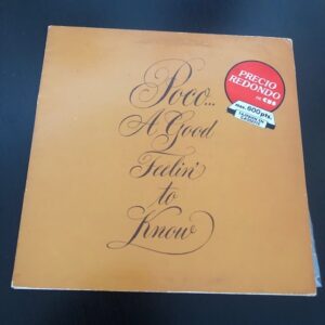Poco: “A good feelin’ to know” (1972)