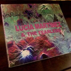 Lucía Martínez & The Fearless: “Lucía Martínez & The Fearless” (2020)