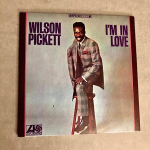 Wilson Pickett: “I’m in love” (1968)