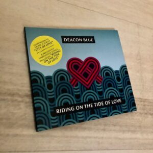 Deacon Blue: “Riding on the tide of love” (2021)