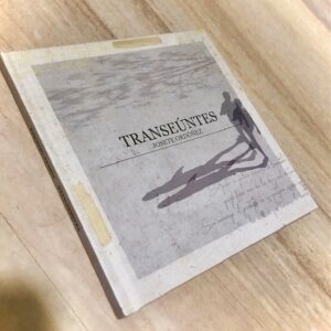 Josete Ordóñez: “Transeúntes” (2021)