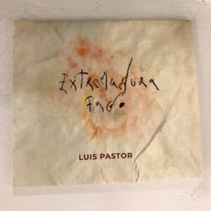 Luis Pastor: “Extremadura fado” (2022)