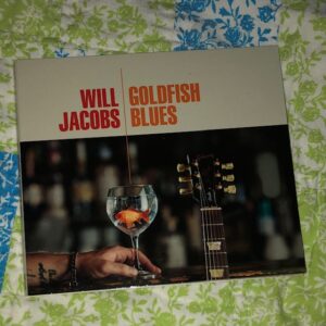 Will Jacobs: “Goldfish blues” (2022)