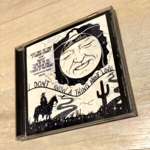 Willie Nelson: “I don’t know a thing about love (Willie sings the songs of Harlan Howard!)” (2023)