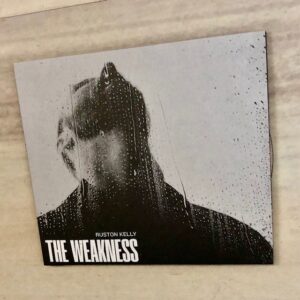 Ruston Kelly: “The weakness” (2023)