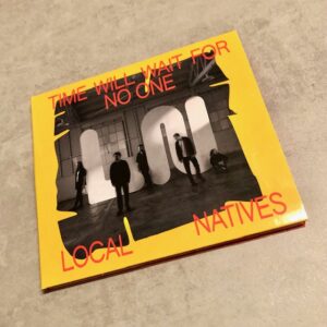 Local Natives: “Time will wait for no one” (2023)