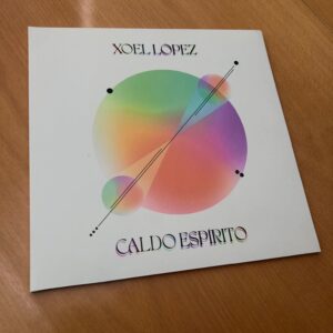 Xoel López: “Caldo espírito” (2023)