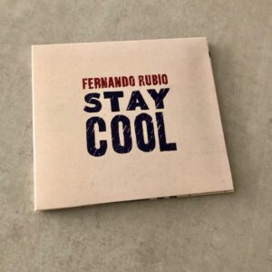 Fernando Rubio: “Stay cool” (2024)