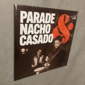 Parade & Nacho Casado: “Parade & Nacho Casado” (2024)