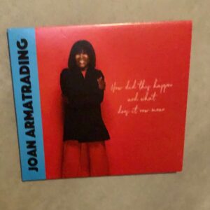Joan Armatrading: “How did this happen and what does it now mean” (2025)