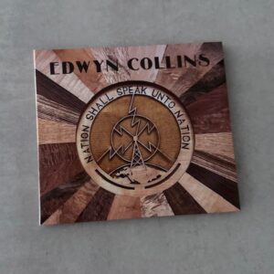 Edwyn Collins: “Nation shall speak unto nation” (2025)